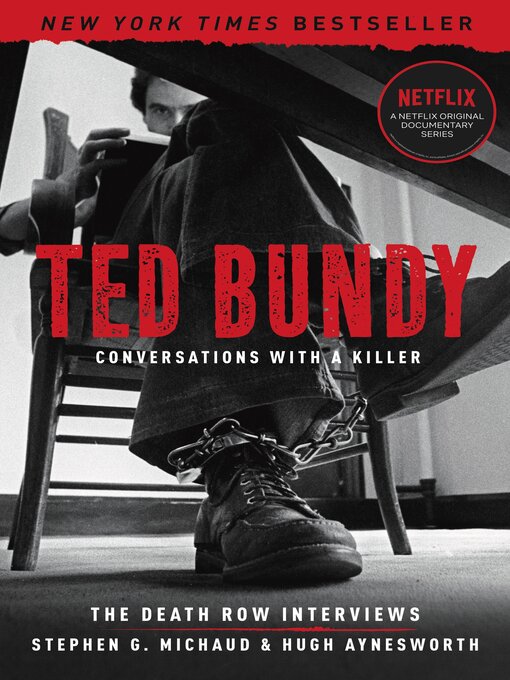 Title details for Ted Bundy by Stephen G. Michaud - Available